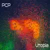 PCP - Utopia - Single